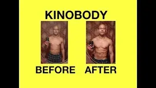 Kinobody Before and After (AMAZING Results Transformation)