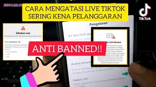 CARA LIVE TIKTOK AGAR TIDAK KENA PELANGGARAN/BANNED