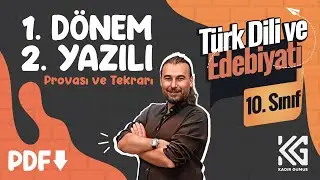 10.  SINIF/TÜRK DİLİ VE EDEBİYATI / 1. DÖNEM 2.YAZILI PROVASI ve TEKRARI/ PDF/ KADİR GÜMÜŞ (2025)