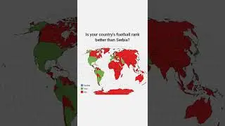 Countries that have better football rank  than Serbia🇷🇸 #football #Serbia #world #map