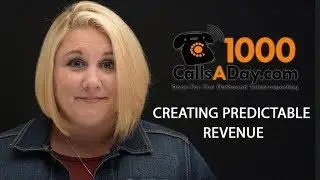 1000 Calls A Day: Creating predictable revenue