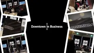 Downtown in Business | Talking 'Bout Regeneration (2024, Highlights)