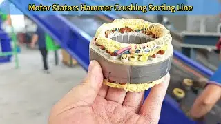 Motor Stator Recycling &ndash; Hammer Crusher with Magnetic Sorting System