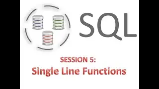 SQL Introduction Session 5