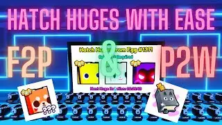 How to Hatch TONS of Active HUGES!!! (F2P Friendly)