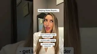 Home buyer help with; seller credit, request for repairs & getting in contract under asking price