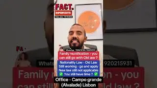 Apply nationality and family reunion with old law ? &reg;Live Portugal By Harry | Advocate | portugal