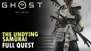 The Undying Samurai FULL QUEST Ghost of Yotei