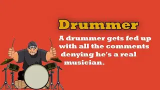 Funny joke #16: A drummer gets fed up with all the comments...