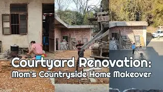 Courtyard Renovation: Mom&rsquo;s Countryside Home Makeover