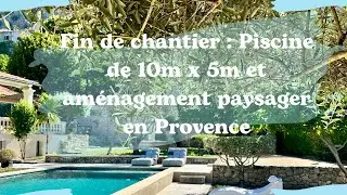 Projet de Piscine sur Mesure en Provence : Am&eacute;nagements ext&eacute;rieurs et finitions