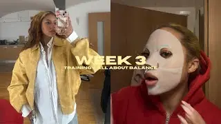 weekly vlog | ALL ABOUT BALANCE ★