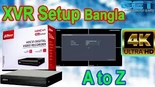 Dahua XVR Full Setup 4K (Bangla)