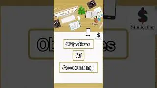 Objectives of Accounting||#aims#goals#class11accounts#commerce#studyvideos#ca#bcom#shorts#yt#easy