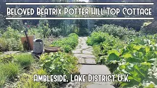 Take a Peaceful Amble Through Hill Top Beatrix Potter's Charming Cottage Garden | Calm Music