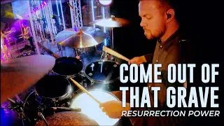 Come Out of that Grave (Resurrection Power) // Bethel & Brandon Lake LIVE DRUM COVER