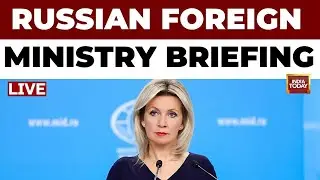 LIVE: Russian Foreign Ministry Weekly Press Briefing | Russia-Ukraine War | US-Russia