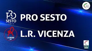 Pro Sesto - L.R. Vicenza 1-1 | Gli Highlights