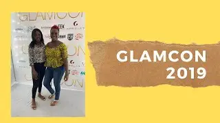 GlamCon 2019 ✨