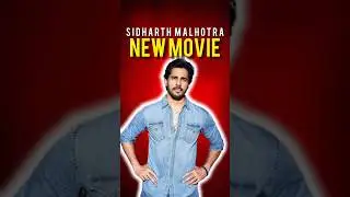 Sidharth Malhotra, New movie, Bollywood #shorts