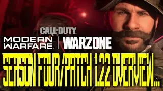 Call of Duty: Modern Warfare/Warzone Update 1.22: Season 4 Overview...