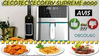 💡 CECOTEC Cecofry Supreme 8000 Meilleur Airfryer Familial ? 8 L 1800 W 10 Modes & Signal pour Remuer