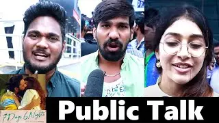 7 Days 6 Nights Movie Genuine Public Talk | Sumanth Ashwin| Meher Chahal | M.S Raju | TFPC