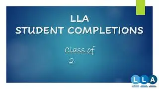 LLA Student Completions - Class of 2024