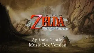 Agitha's Castle - The Legend of Zelda: Twilight Princess | Music Box Cover 1 Hour Loop
