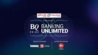 BQ Banking Unlimited: Industry Experts Discuss Way Ahead For Indian Banking Industry | BQ Prime