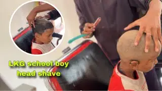LKG school boy head shave,boy head shave,head shave,head shaving straight razor,ASMR,bobby hair cut