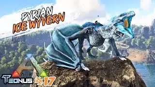 TAMiNG PYRiAN ICE WYVERN 😁 Ark Teonus