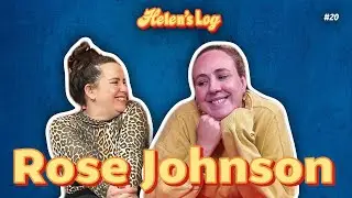 Helen's Log. Ep 20. Sausages, Squirrels, Spectrums with Rose Johnson