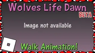 ROBLOX | Wolves Life Dawn BETA - Walk Animation! (Short Video) #25 | HD