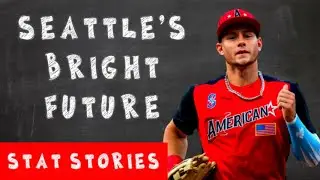 Breaking Down the Seattle Mariners Rebuild and Top Prospects | Stat Stories