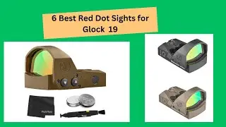 6 Best Red Dot Sights for Glock 19