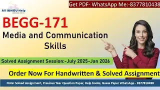 BEGG 171 Media & Communication Skills/Solved Assignment2025-2026/Solved Assignment PDF In EM/2025-26