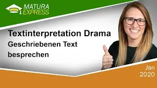 Textinterpretation Drama - geschriebenen Text besprechen -Zentralmatura Deutsch Jänner 2020 #27