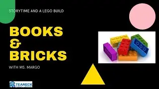 Books & Bricks Lego Storytime: Build With Us 4/13/2020