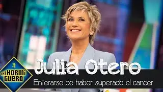 Julia Otero cuando supo que había superado el cáncer - El Hormiguero