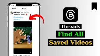 How To Find All Saved Videos on Threads App | Threads Saved Videos