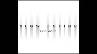 Trey Songz - Slow Motion (Official Instrumental)