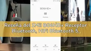 Rese&ntilde;a del 1Mii B06HD+ Receptor Bluetooth, HiFi Bluetooth 5.0 Adaptador de Audio w/Audi&oacute;filo DAC, ap