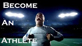 Become an Athlete - Motivational video - 2014 (HD)