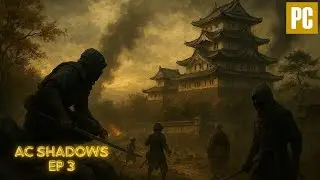 ASSASSIN'S CREEN SHADOWS EP 3 - Samuraiul isi Arata Adevarata Putere