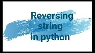 Reversing string in python
