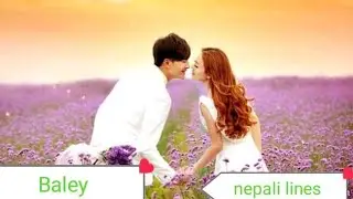 #nepali #lines Baley music video