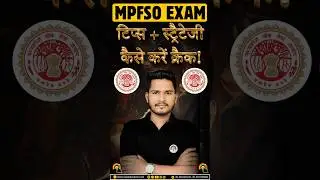 MP FSO LAST TIME TIPS | MPPSC FSO STRATEGY| HOW TO CLEAR MP FSO?