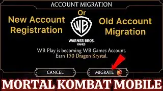 Migrate Your old MK Mobile wbplay account into New WBID and earn 150 Dragon Krystals