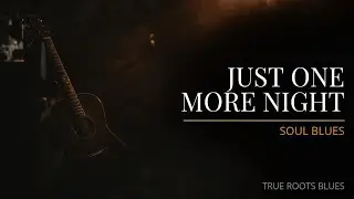 Just One More Night